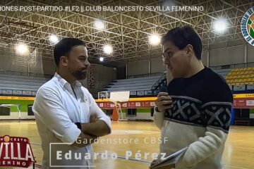 DECLARACIONES POST-PARTIDO #LF2 || CLUB BALONCESTO SEVILLA FEMENINO